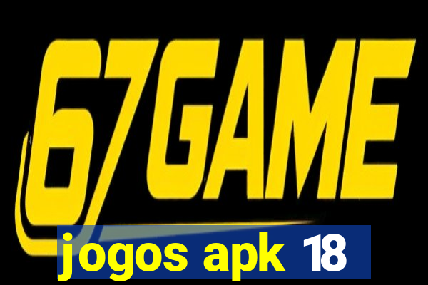 jogos apk 18